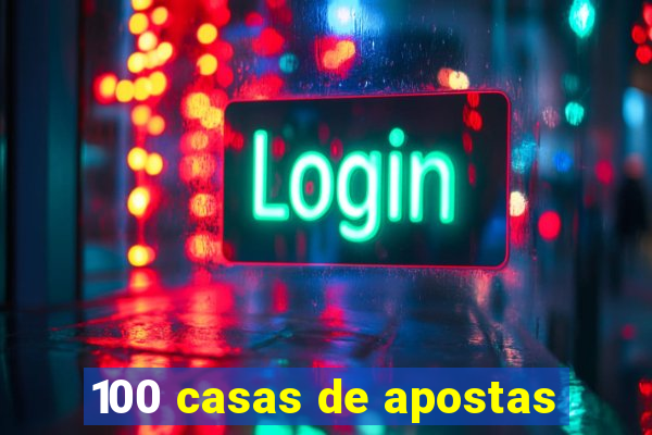 100 casas de apostas